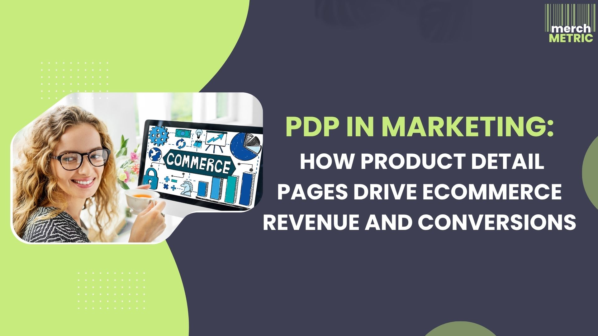 PDP in Marketing: Maximizing Ecommerce Conversions & Revenue